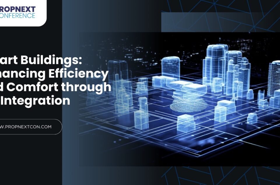 Smart Buildings: Enhancing Efficiency and Comfort through IoT Integration